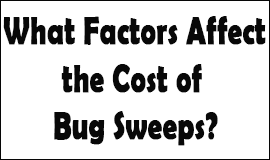 Bug Sweeping Cost Factors in Kendal
